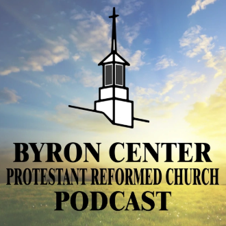 "God in Church History": Editor Dan Van Uffelen on the Byron Center PRC Podcast