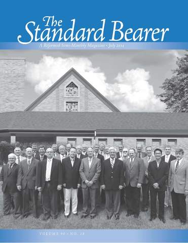 Standard Bearer July issue coming to your mailbox....