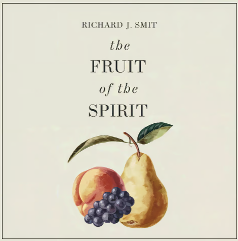 Fruit of the Spirit of Jesus Christ, The (audiobook) – Reformed Fruit of the Spirit of Jesus Christ, The (audiobook) – Reformed