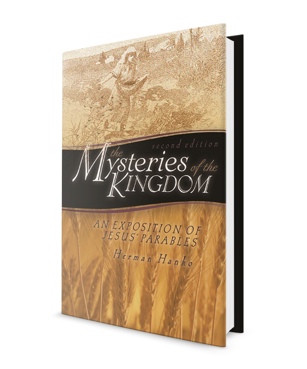 Mysteries of the Kingdom: An Exposition of Jesus' Parables