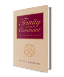 Trinity and Covenant: God as Holy Family