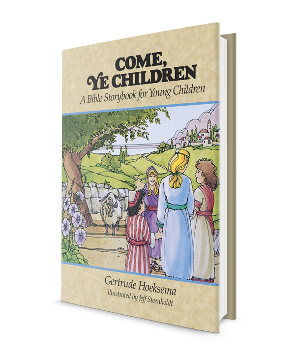 Come Ye Children: A Bible Storybook for Young Children