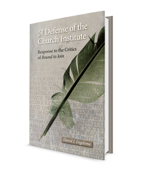 Defense of the Church Institute: Response to the Critics of Bound to Join