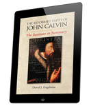 Reformed Faith of John Calvin, The (eBook)
