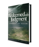 Redeemed with Judgment: Sermons on Isaiah - volume 1