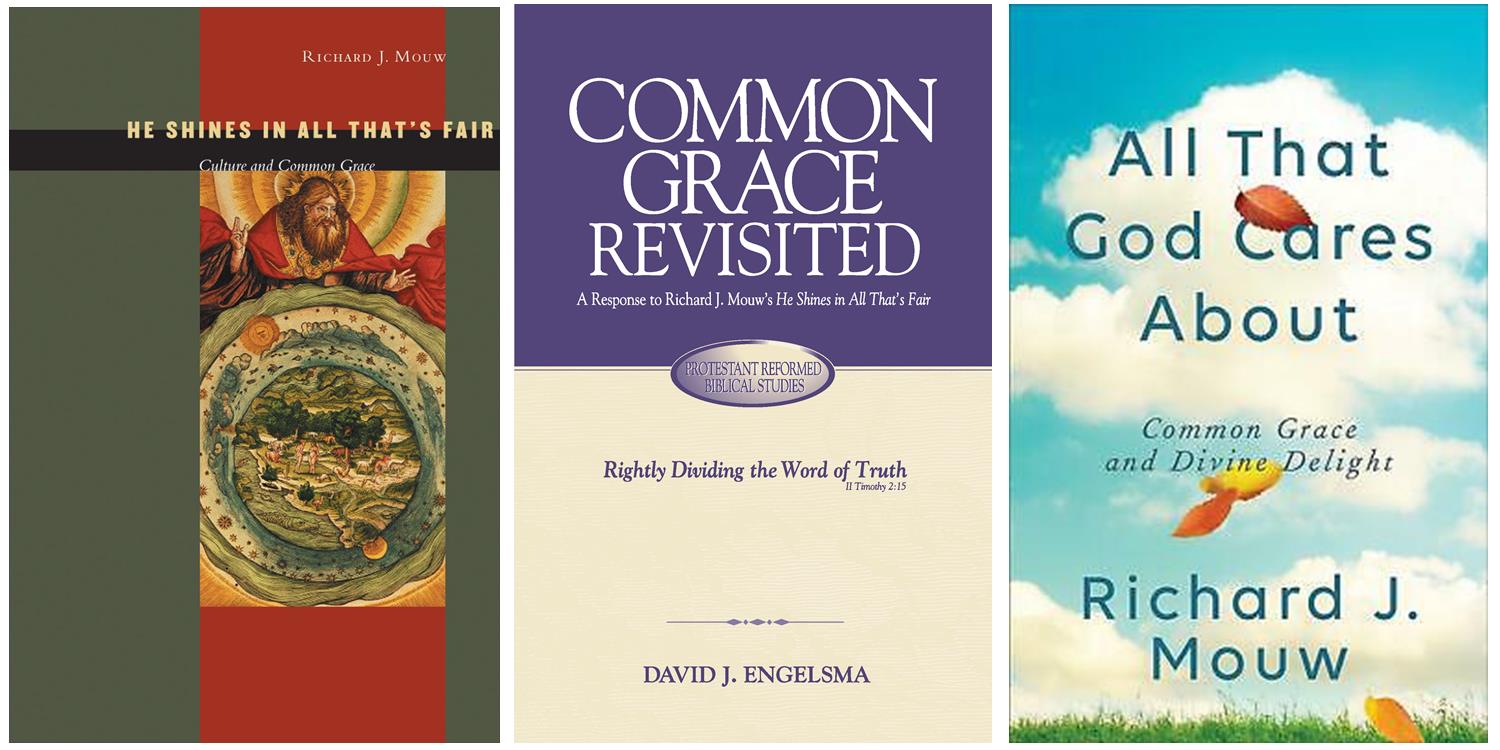 Book Review: Once More, Dr. Richard J. Mouw on Common Grace – Reformed ...