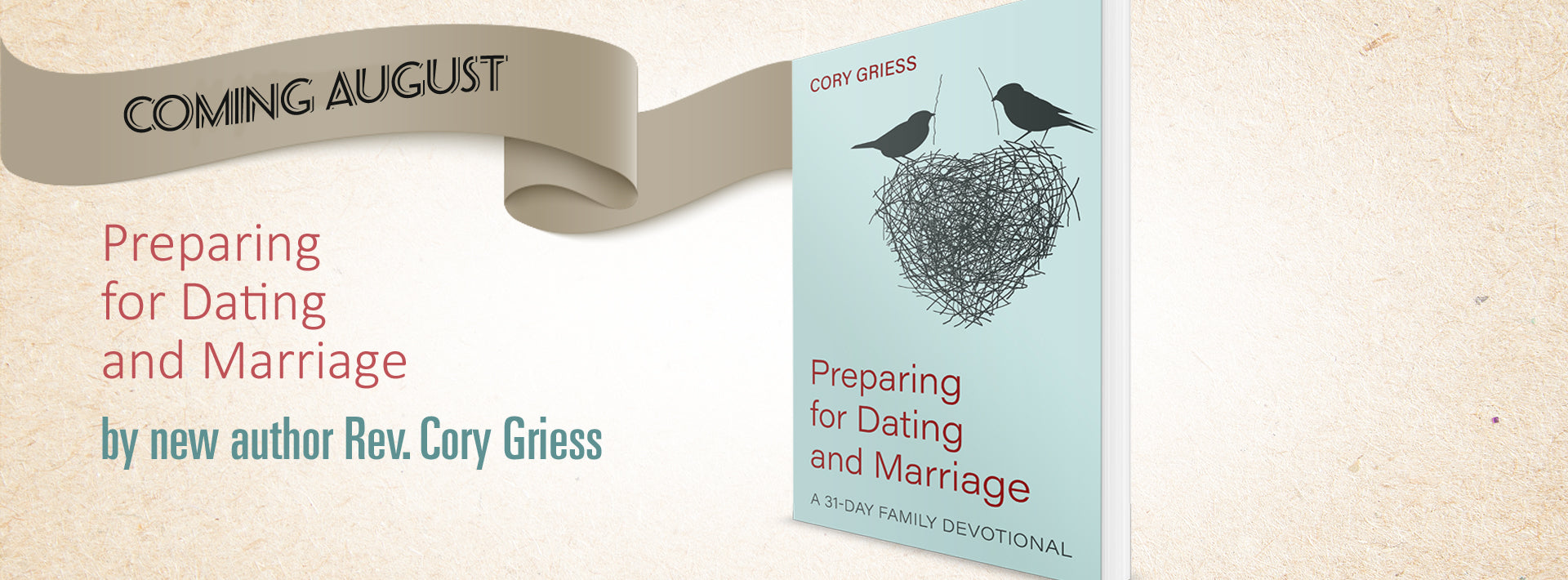 Coming soon! Preparing for Dating and Marriage: A 31-Day Family Devotional