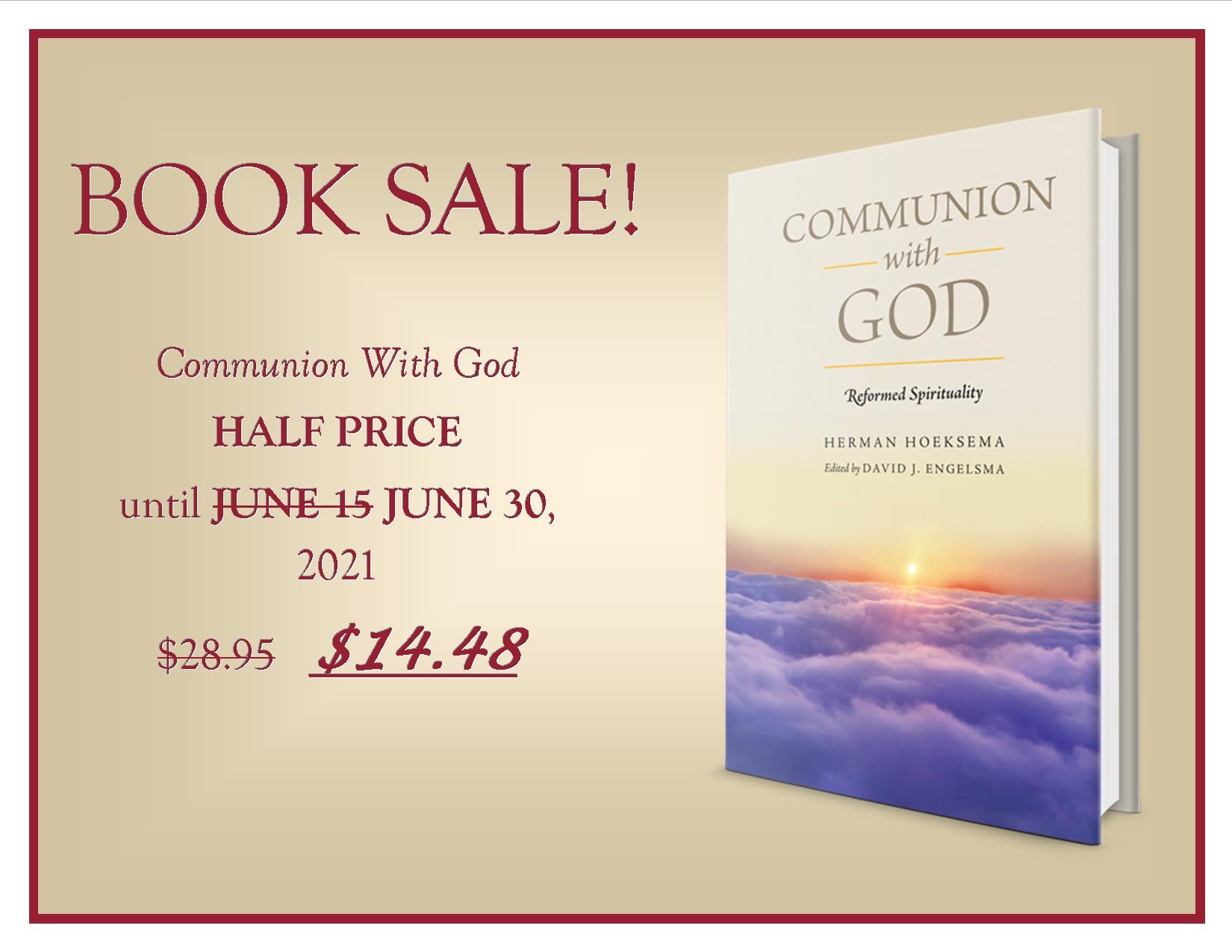 Communion With God, by H. Hoeksema, SALE EXTENDED TO JUNE 30!