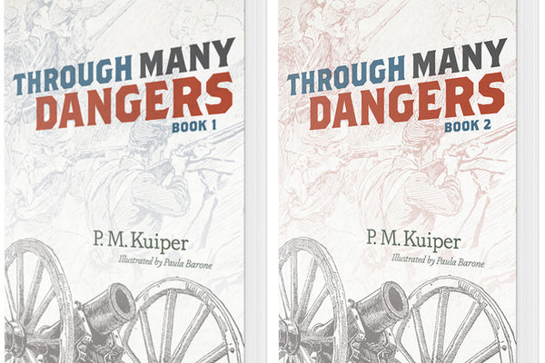 Through Many Dangers - NOW AVAILABLE!