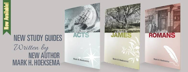 New Study Guides: Acts, James, Romans