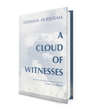 Cloud of Witnesses: Sermons on Selected Passages from the Epistle to the Hebrews