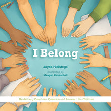 I Belong: Heidelberg Catechism Question and Answer One for Children