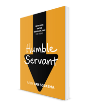 Humble Servant: Devotions on the Gospel of John for Teens, Book 2