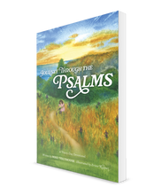 Journey Through the Psalms: A Thirty-Day Devotional