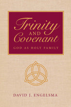 Trinity and Covenant (eBook)