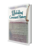 Unfolding Covenant History: Vol. 1, From Creation to the Flood