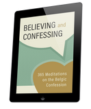 Believing and Confessing (eBook)