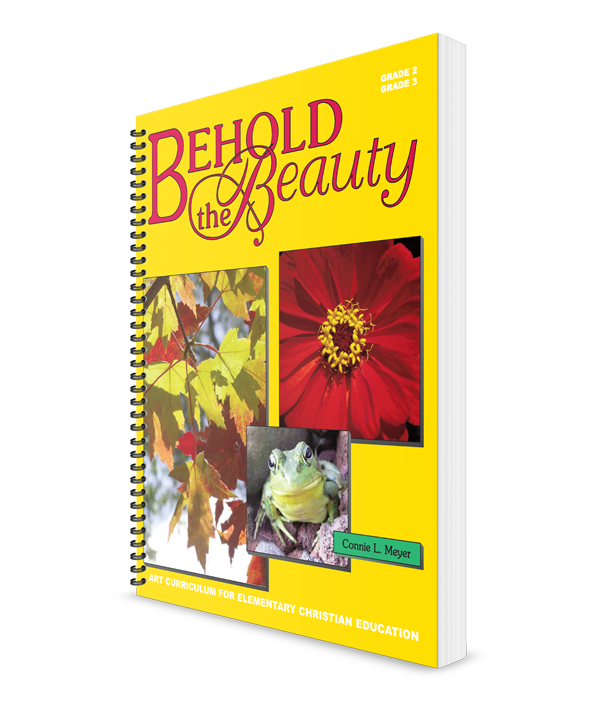 Behold the Beauty - Art Curriculum (Grades 2-3)