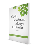 God's Goodness Always Particular