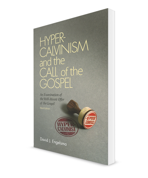 HyperCalvinism and the Call of the Gospel An Examination of the Well