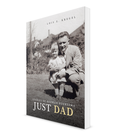 Just Dad: Stories of Herman Hoeksema