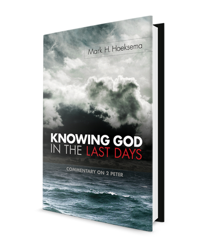 Knowing God in the Last Days: Commentary on 2 Peter