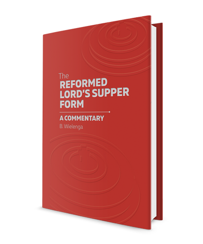 Reformed Lord's Supper Form, The