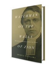 Watchman on the Walls of Zion: The Life and Influence of Simon van Velzen