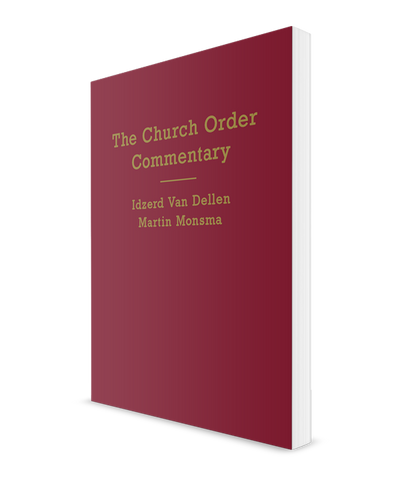 Church Order Commentary, The