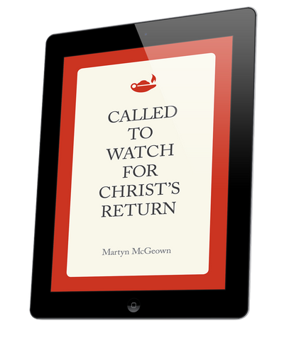 Called to Watch for Christ's Return (ebook)