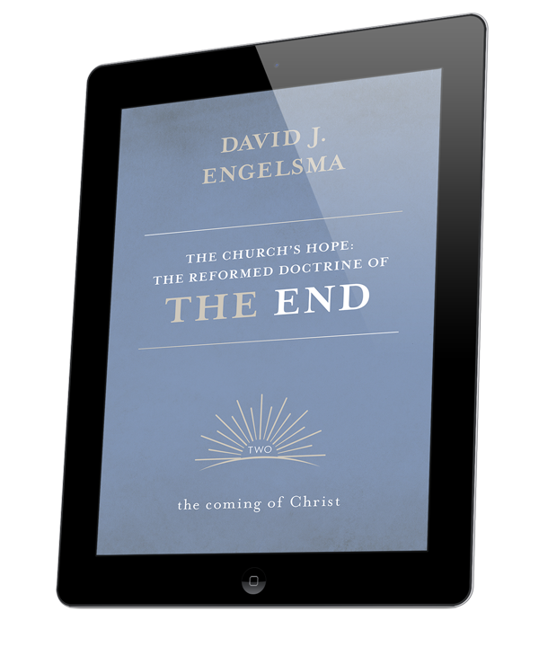 Church's Hope: The Reformed Doctrine of the End - Vol. 2, The Coming of Christ (eBook)