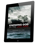 Knowing God in the Last Days (eBook)