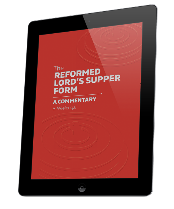 Reformed Lord's Supper Form, The (eBook)