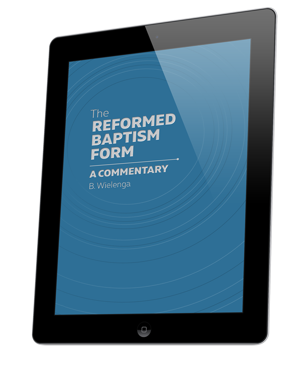 Reformed Baptism Form, The (eBook)