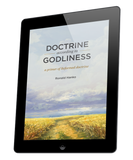 Doctrine According to Godliness, Part 3: Christ and His Work (eBook)