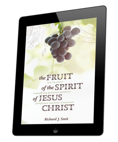 The Fruit of the Spirit of Jesus Christ