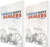 Through Many Dangers: A Civil War Story