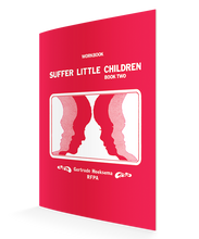 Suffer Little Children Workbook (Grade 2)